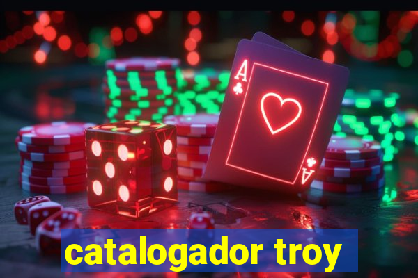 catalogador troy